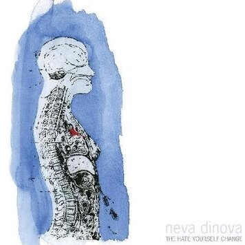 Neva Dinova - The Hate Yourself Change (Eco Mix Vinyl) LP