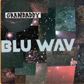 Grandaddy - Blu Wav LP (color vinyl)