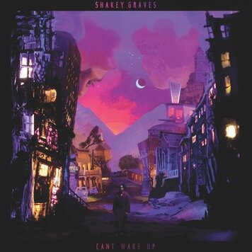 Dualtone Shakey Graves - Can't Wake Up LP (180 gram)