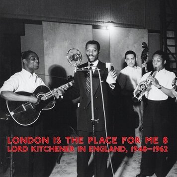 Lord Kitchener - London Is The Place For Me 8 2LP