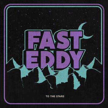 Fast Eddy - To The Stars LP