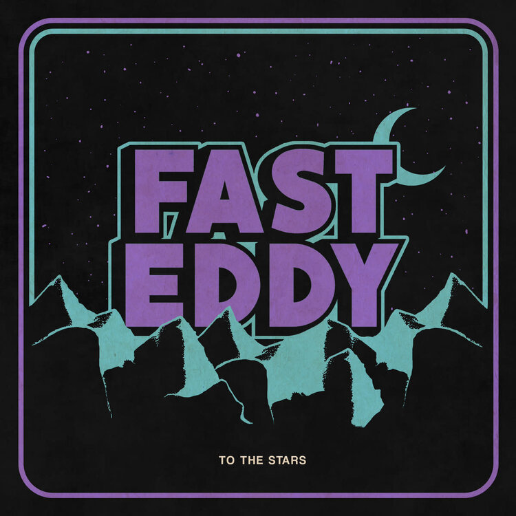 Fast Eddy - To The Stars LP