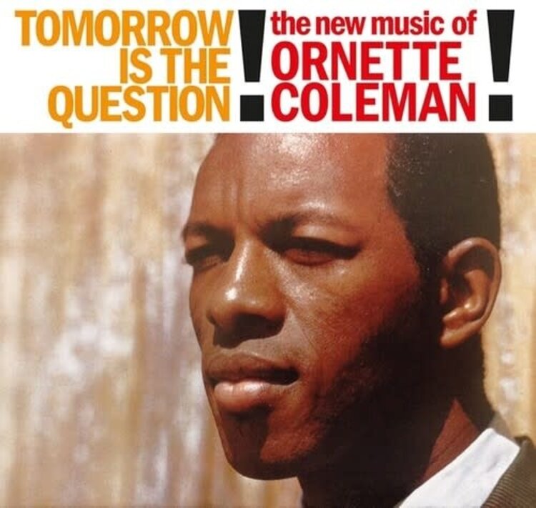 Coleman, Ornette - Tomorrow is the Question LP (clear vinyl)