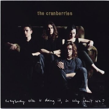 Island Cranberries, The - Everybody Else is Doing it, So Why Can't We LP