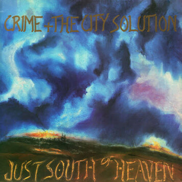 Crime & the City Solution - Just South of Heaven LP