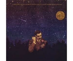 Isakov, Gregory Alan - This Empty Northern Hemisphere LP