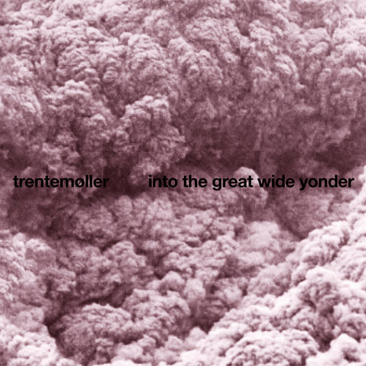 Trentemoller - Into the Great Wide Yonder 2LP