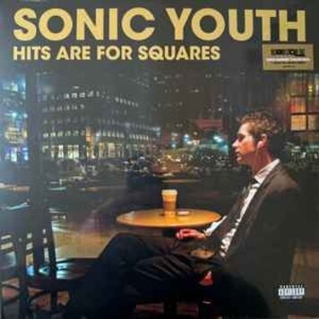 Sonic Youth - Hits Are For Squares 2LP (180g black vinyl)