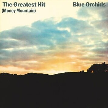 Blue Orchids - The Greatest Hits (Money Mountain) 2LP