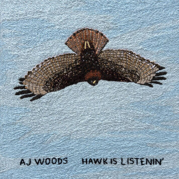 Woods, AJ - Hawk Is Listenin' LP