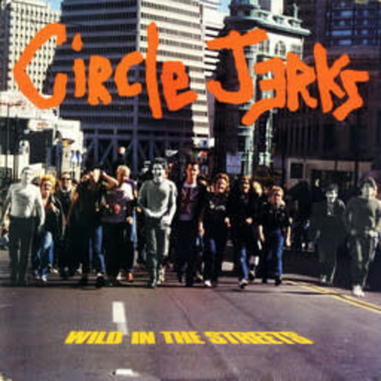 TRUST Circle Jerks, The - Wild in the Streets LP (40th anniv. orange vinyl)