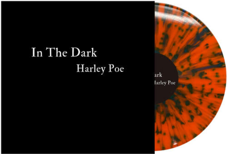 Harley Poe - In The Dark 2LP (orange/black splatter vinyl)