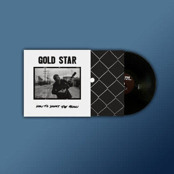 Gold Star - How To Shoot The Moon LP