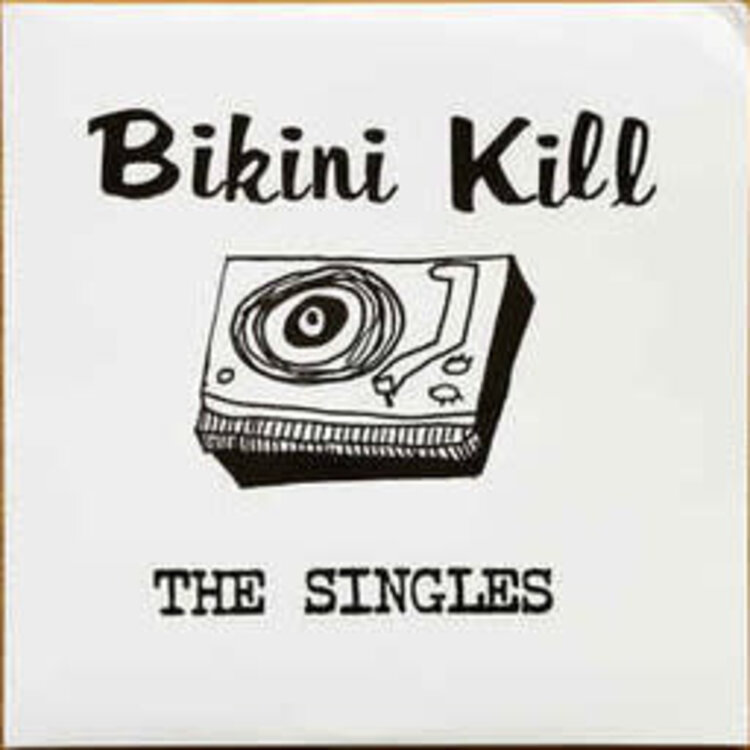 Bikini Kill Records Bikini Kill - The Singles LP