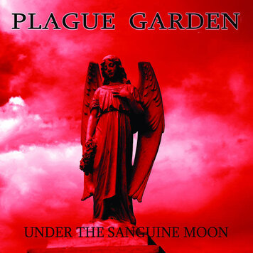 Plague Garden - Under the Sanguine Moon LP