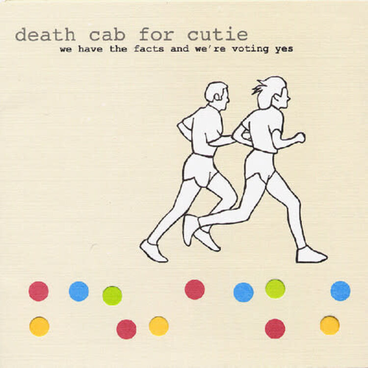 Barsuk Death Cab for Cutie - We Have the Facts and We're Voting Yes LP