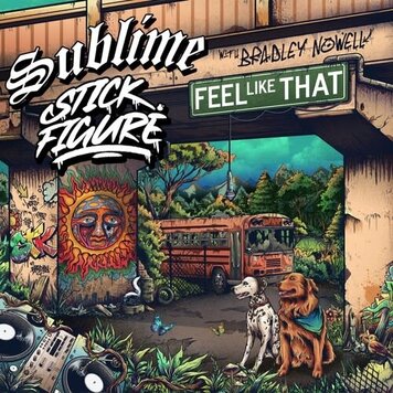 Sublime Recordings Sublime - Feel Like That (ft. Bradley Nowell) 7"