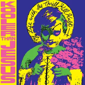 Wax Trax! My Life with the Thrill Kill Kult - Kooler than Jesus LP