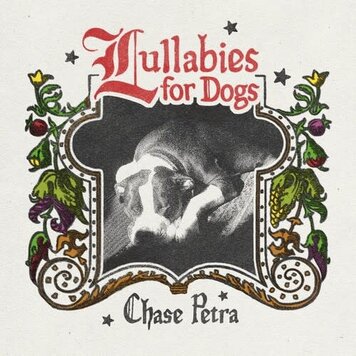 Wax Bodega Chase Petra - Lullabies for Dogs -LP