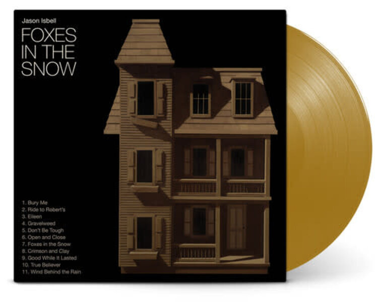 Southeastern Isbell, Jason - Foxes in the Snow LP (gold vinyl)