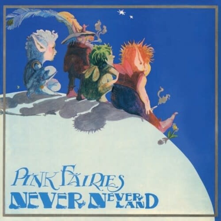 Retroworld Pink Fairies, The - Never Never Land LP (blue vinyl)