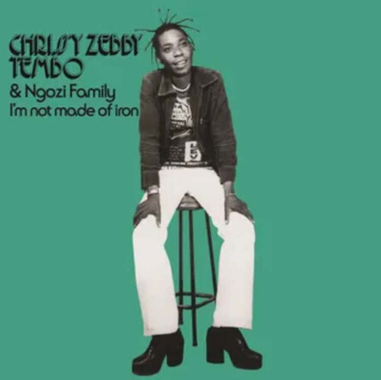 Tembo, Chrissy Zebby & The Ngozi Family - I'm Not Made of Iron  LP (RSD '25)