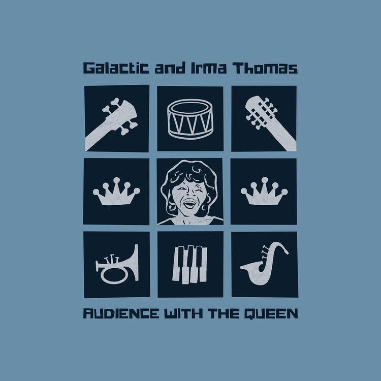 Galactic with Irma Thomas -  Audience with the Queen LP