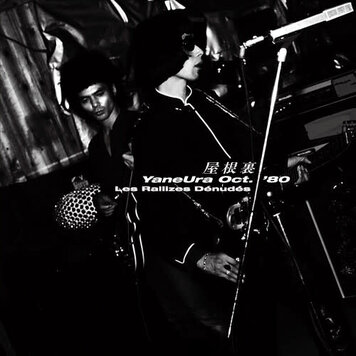 Les Rallizes Dénudés - YaneUra Oct. '80  2LP