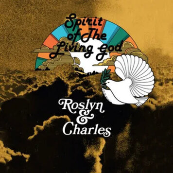 Roslyn & Charles - Spirit of the Living God LP (RSD '25)
