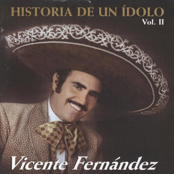 Sony Import Fernandez, Vicente - Historia de un Idolo Vol.II CD
