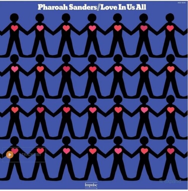 Verve Sanders, Pharoah - Love In Us All LP (180g)