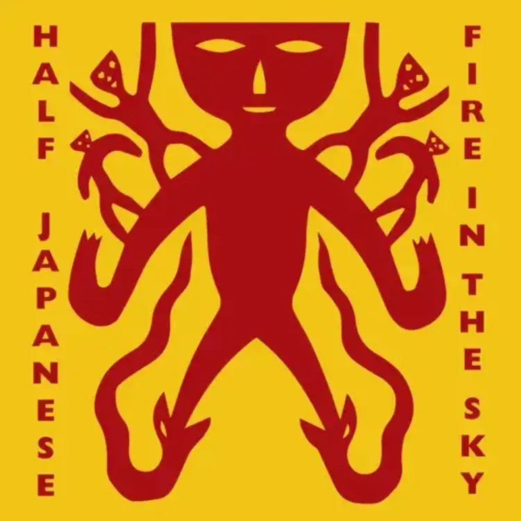 Half Japanese - Fire In The Sky LP (RSD '25 Red)