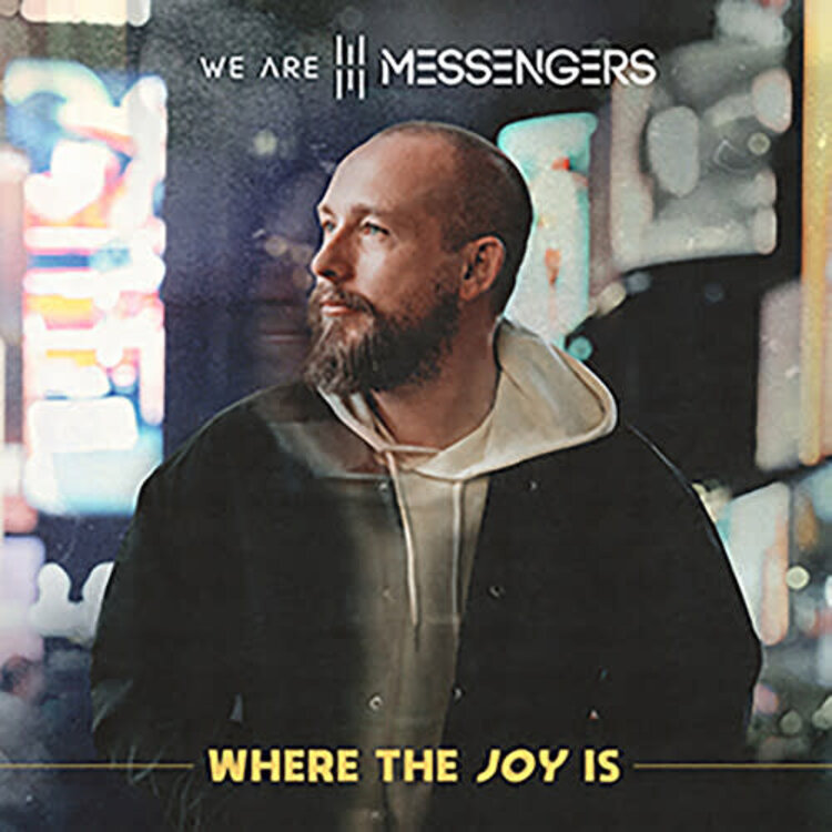 We Are Messengers - Where The Joy Is LP