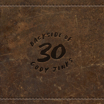 Jinks, Cody - Backside of 30 LP