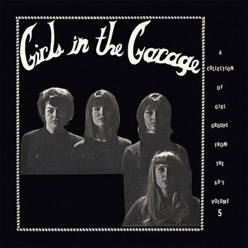 Past & Present Various - Girls in the Garage Vol. 5 LP (180g)