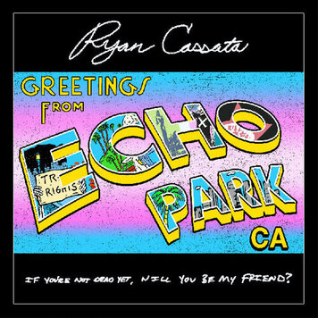 Cassata, Ryan - Greetings From Echo Park LP (blue vinyl)