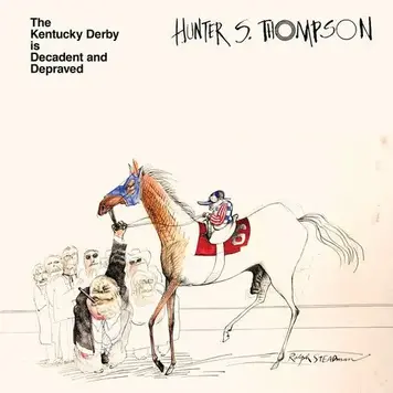Thompson, Hunter S. - The Kentucky Derby is Decadent and Depraved LP (clear vinyl)