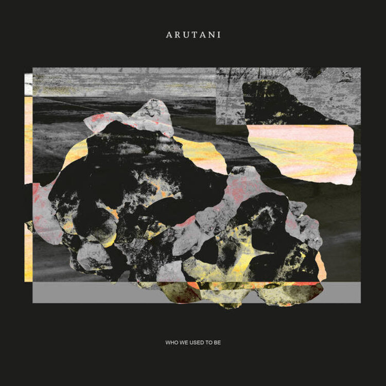 Arutani - Who We Used to Be LP