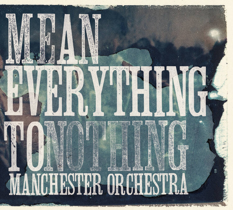 Manchester Orchestra - Mean Everything to Nothing LP (blue vinyl)