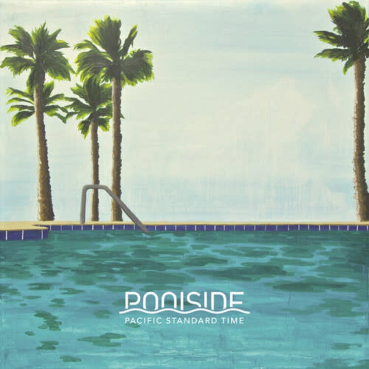 Poolside - Pacific Standard Time 2LP (10 yr anniv.)