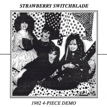 Strawberry Switchblade - 1982 4-piece Demo 7"