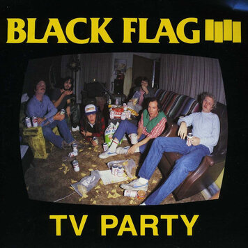 Black Flag - TV Party 7"