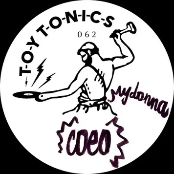 Toy Tonics COEO - Mydonna 12" EP