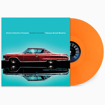 Pre-Order - Bostich + Fussible - Tijuana Sound Machine (Nortec Collective Presents) LP (orange vinyl)