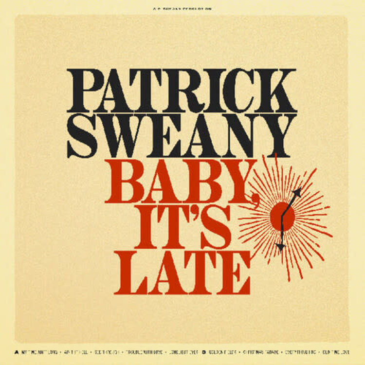 Sweany, Patrick - Baby, It's Late LP