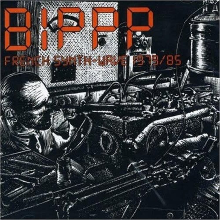 Born Bad Records Various - BIPPP: French Synth Wave '79-'85 LP