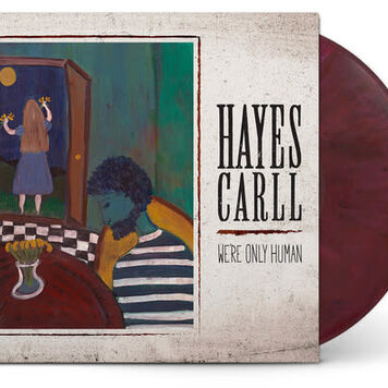 Carll, Hayes - We're Only Human LP (color vinyl)