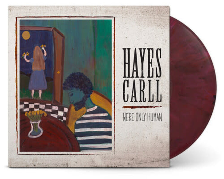 Carll, Hayes - We're Only Human LP (color vinyl)