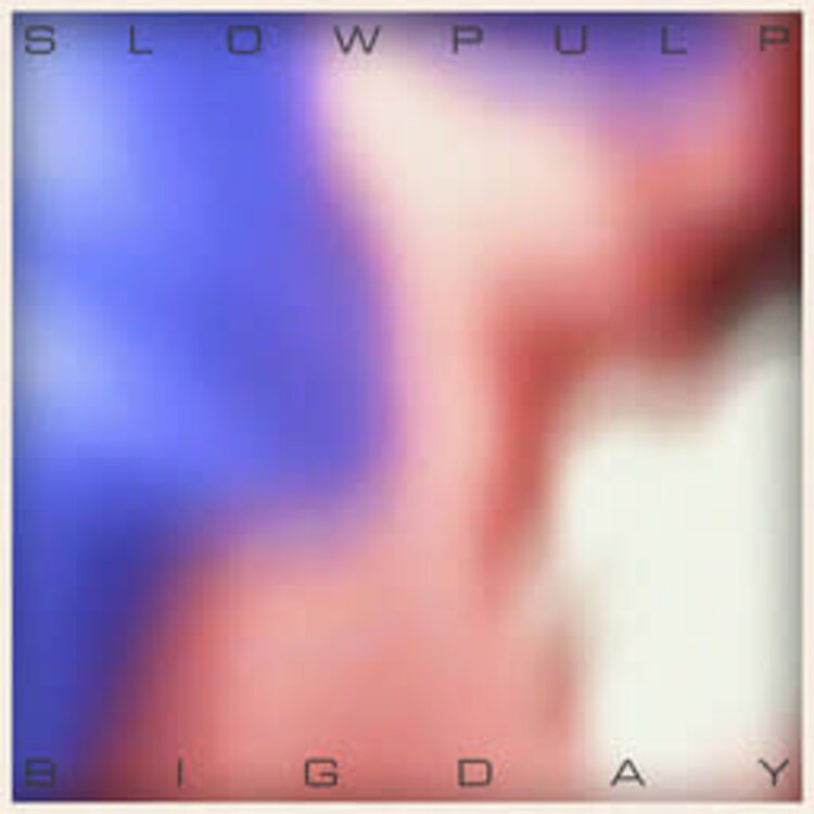 Miscellaneous Record Slow Pulp - EP2 / Big Day EP