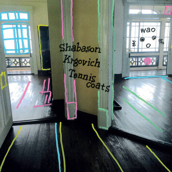 Shabason, Krgovich, Tenniscoats - Wao LP